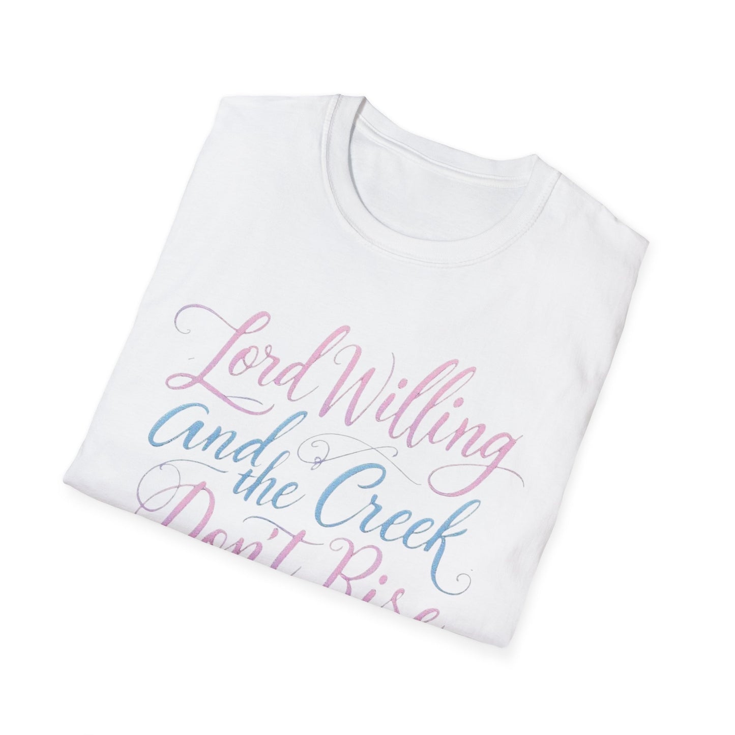 Unisex Softstyle T-Shirt with Sweet Quote - Casual Tee, Gift for Friends, Poetry Shirt, Inspirational Wear, Summer Outfit