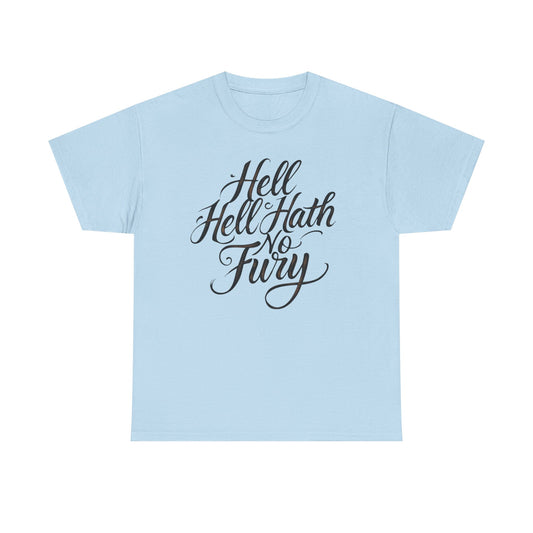 Statement Tee: Hell Hath No Fury, Unisex Cotton Shirt, Casual Wear, Gift for Her, Literary Quote Tee, Everyday Comfort